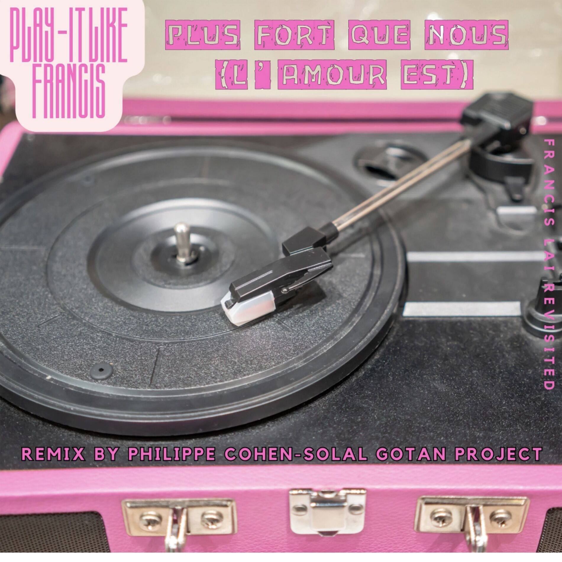 Album cover of Plus fort que nous (l'amour est) (Remix Philippe Cohen Solal Gotan Project)