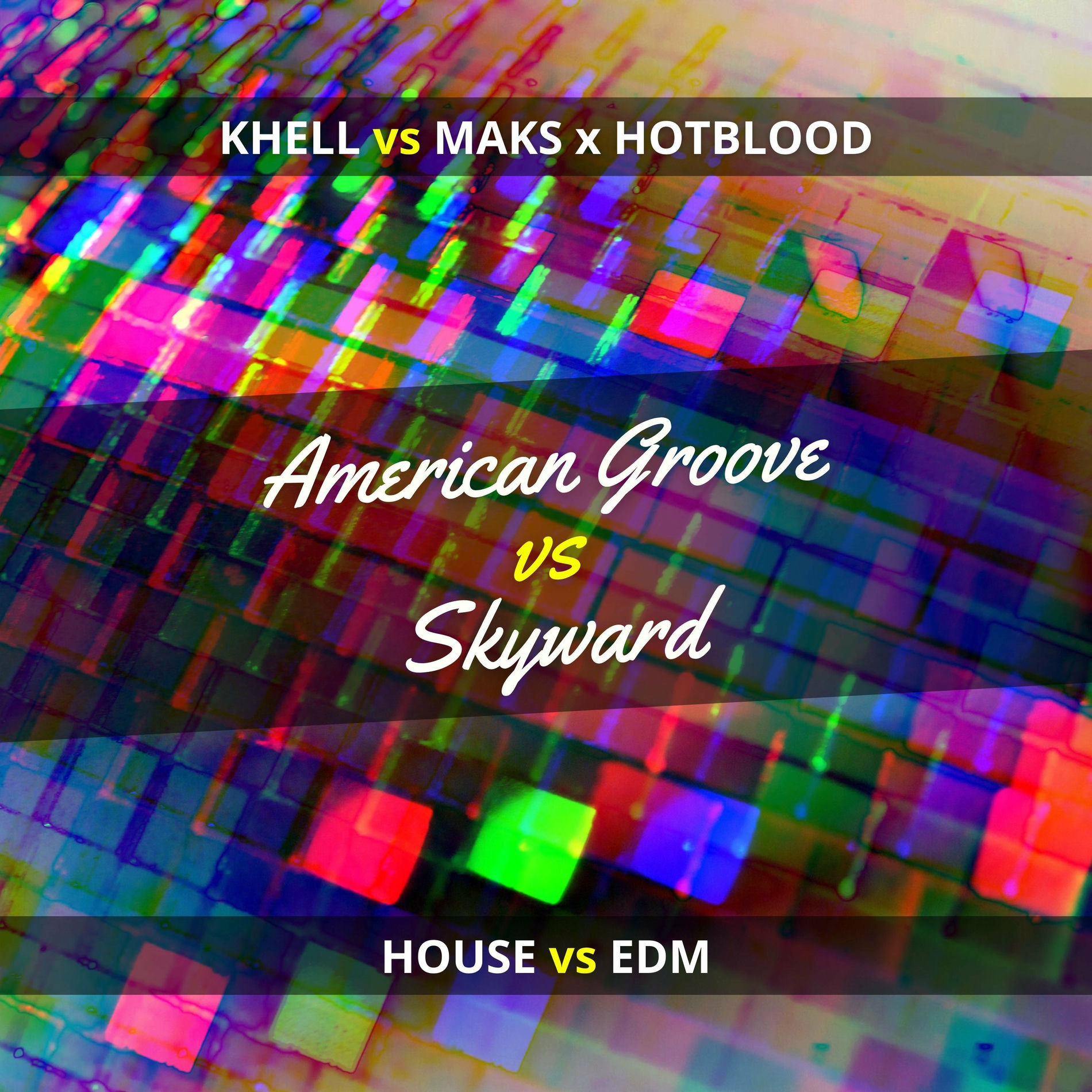 Album cover of American Groove vs Skyward (feat. Khell, Maks & Hotblood) [murchy3 Mashup]