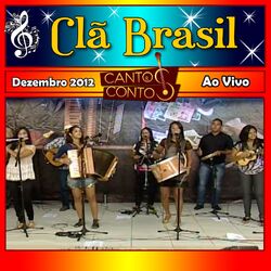 Cover of Cantos & Contos com Clã Brasil Ao Vivo Dezembro 2012