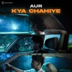 Cover of kya chahiye