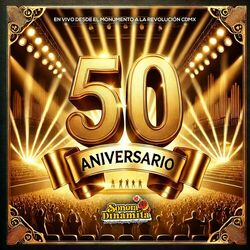 Cover of 50 Aniversario En Vivo Desde El Monumento A La Revolución CDMX (En Vivo)