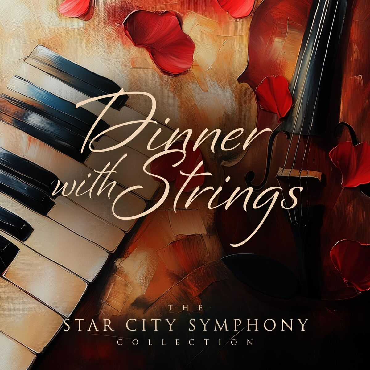 Album cover of Dinner with Strings: The Star City Symphony Collection