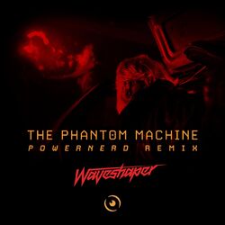 Cover of The Phantom Machine (Powernerd Remix)