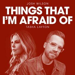 Cover of Things That I'm Afraid Of (feat. Tasha Layton)