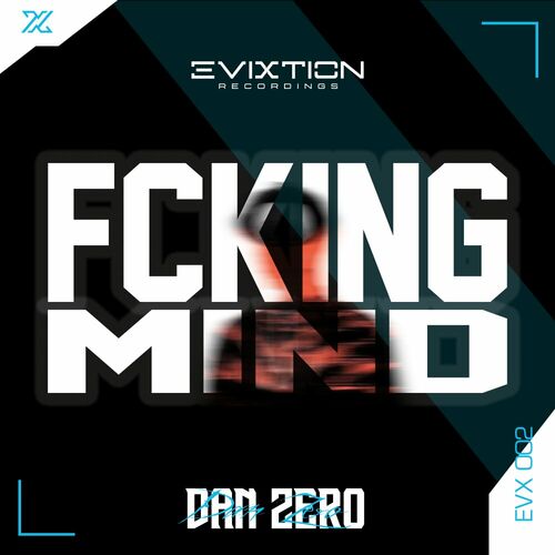  Dan Zero - FCKING MIND (2024) 