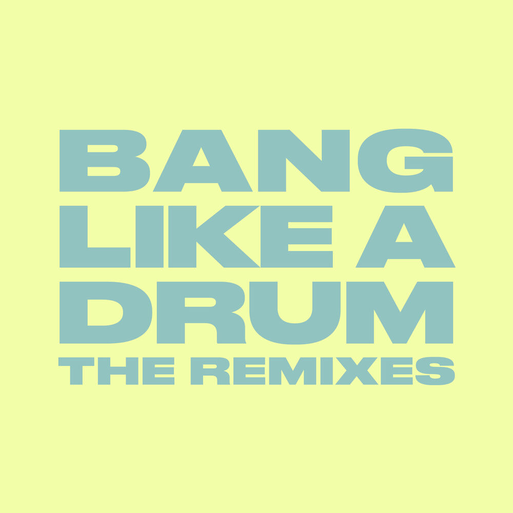 Picture of Bang Like A Drum (The Remixes)