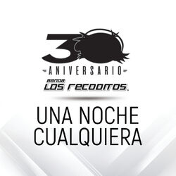 Cover of Una Noche Cualquiera (Versión 30 Aniversario)