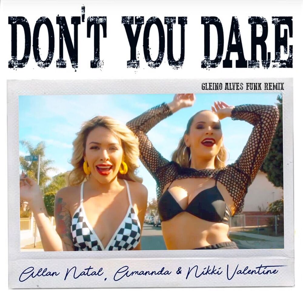 Picture of Dont You Dare (Gleino Alves Funk Remix)