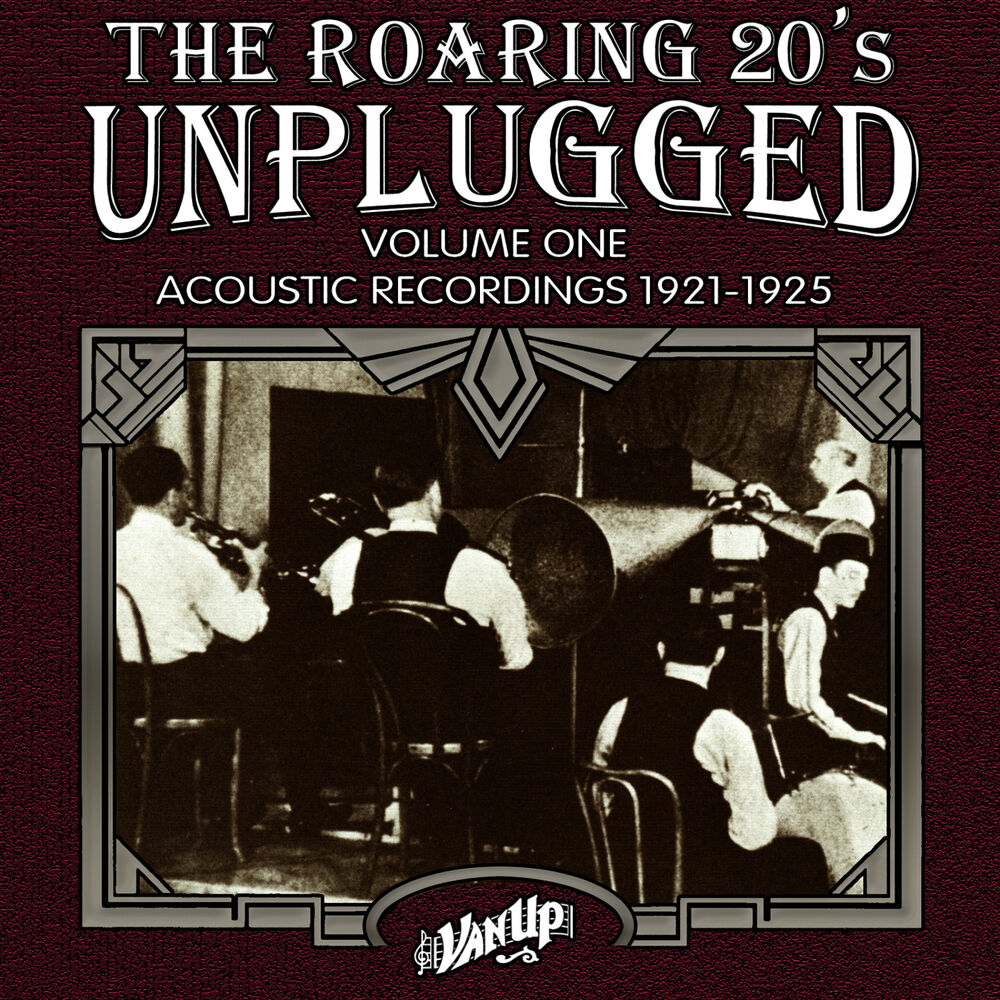 Picture of The Roaring 20s Unplugged, Vol. 1: Acoustic Recordings 1921-1925