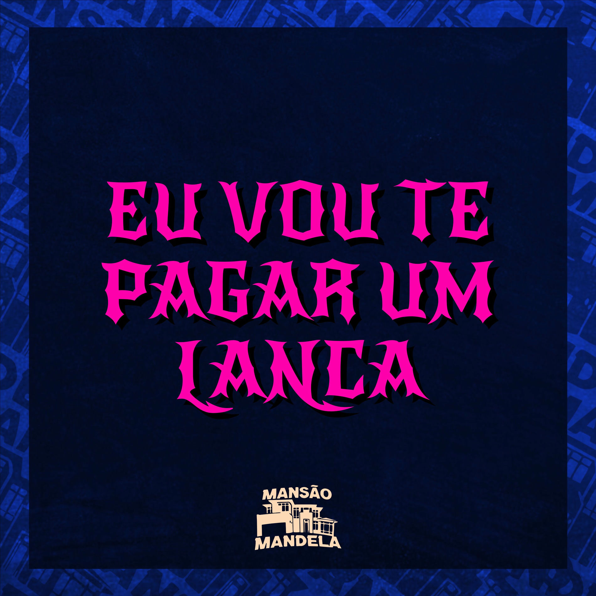 Album cover of Eu Vou Te Pagar um Lança