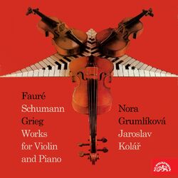 Cover of Fauré, Schumann, Grieg: Works for Violin and Piano