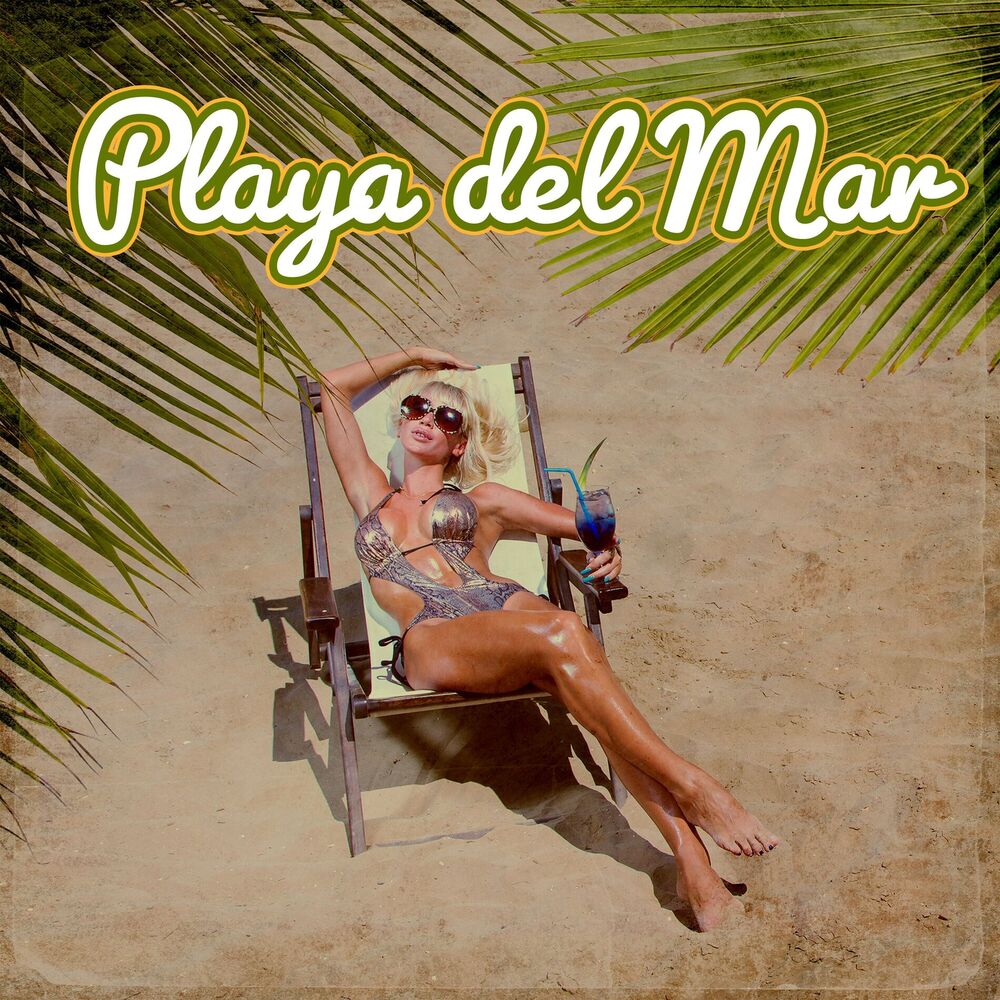 Picture of Playa del Mar: Relaxing House, Summer Cocktail Bar Music, Lounge Café and Chill Out