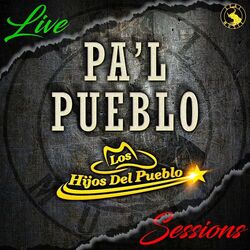 Cover of Pa'l Pueblo (Live Sessions)