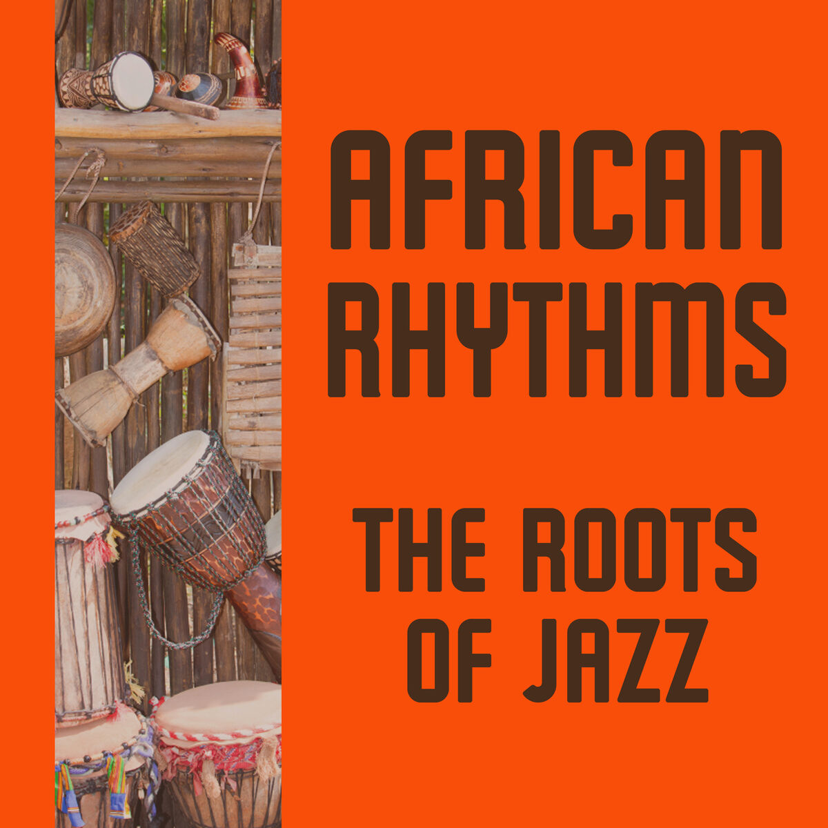 Album cover of African Rhythms: The Roots of Jazz