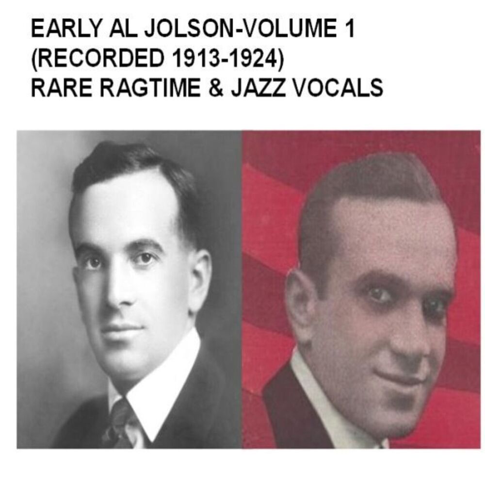 Picture of Early Al Jolson, Vol. 1 (Recorded 1913-1924) [Rare Ragtime & Jazz Vocals]