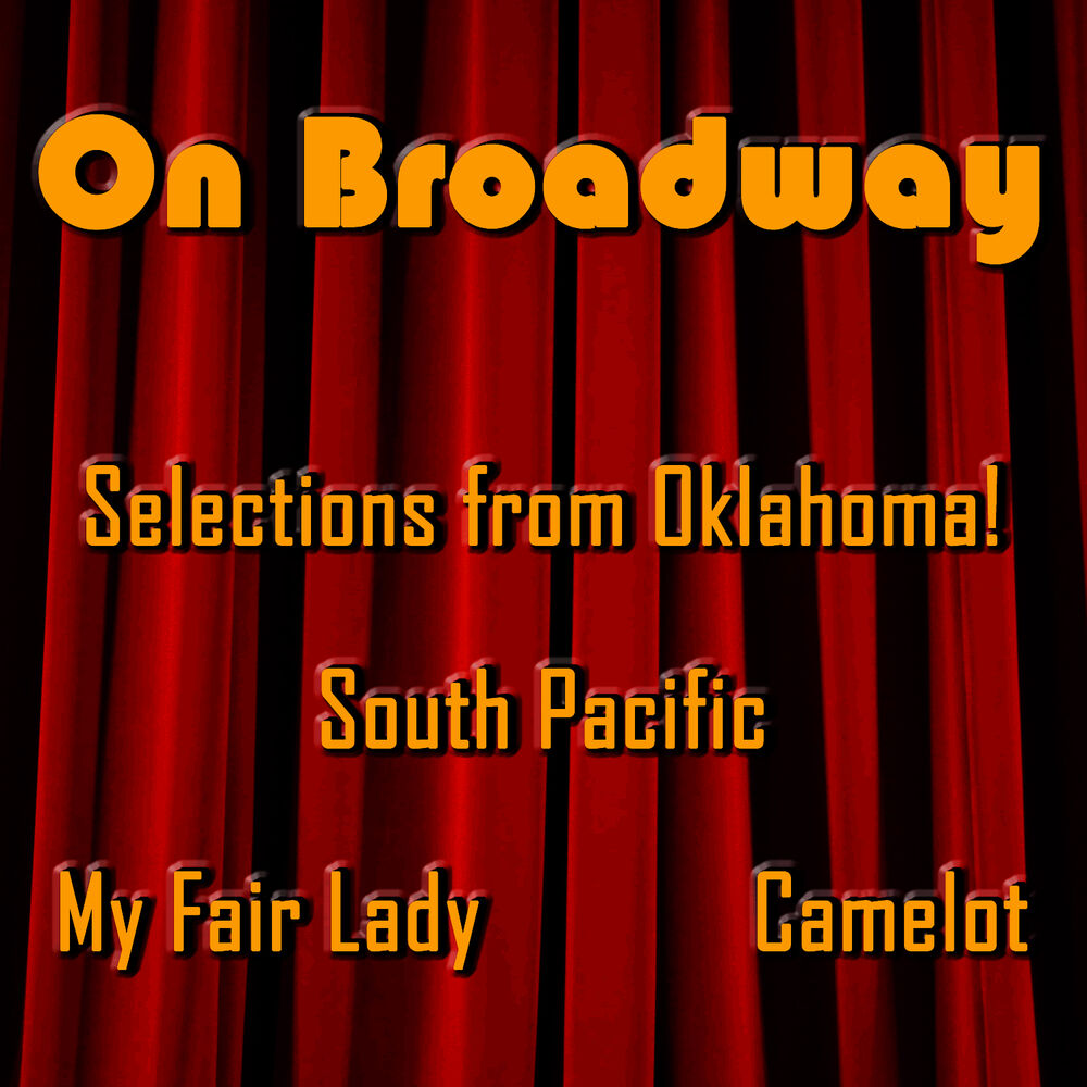 Picture of On Broadway: Selections from Oklahoma!, South Pacific, My Fair Lady, and Camelot