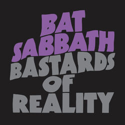 Cover of Bat Sabbath - Bastards of Reality