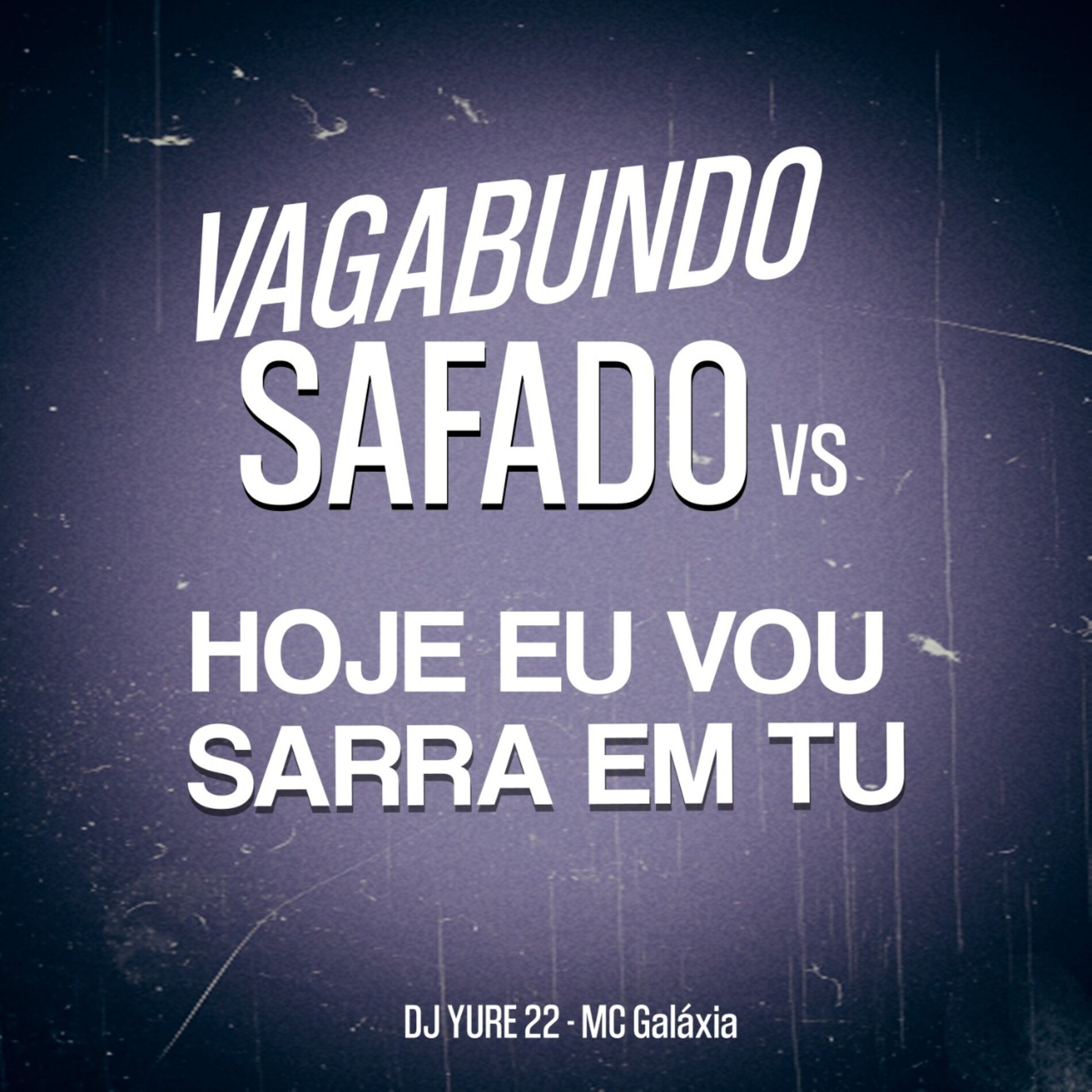 Album cover of Vagabundo Safado Vs Hj Vou Sarra