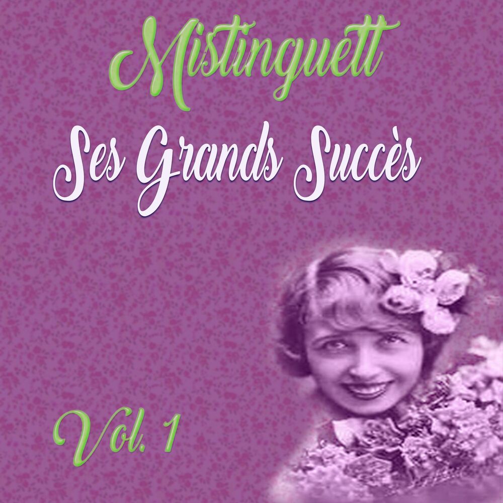 Picture of Mistinguett - Ses Grands Succès, Vol. 1