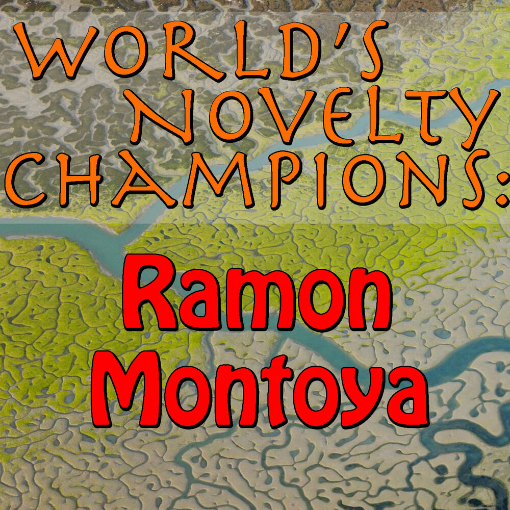 Picture of World's Novelty Champions: Ramon Montoya