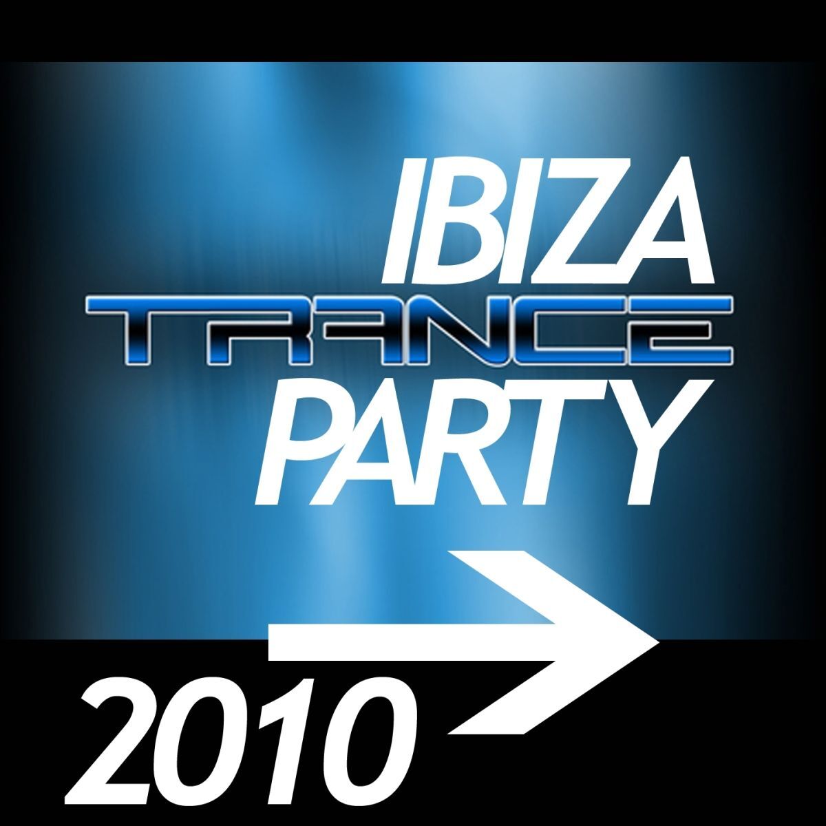 Album cover of Ibiza Trance Party 2010