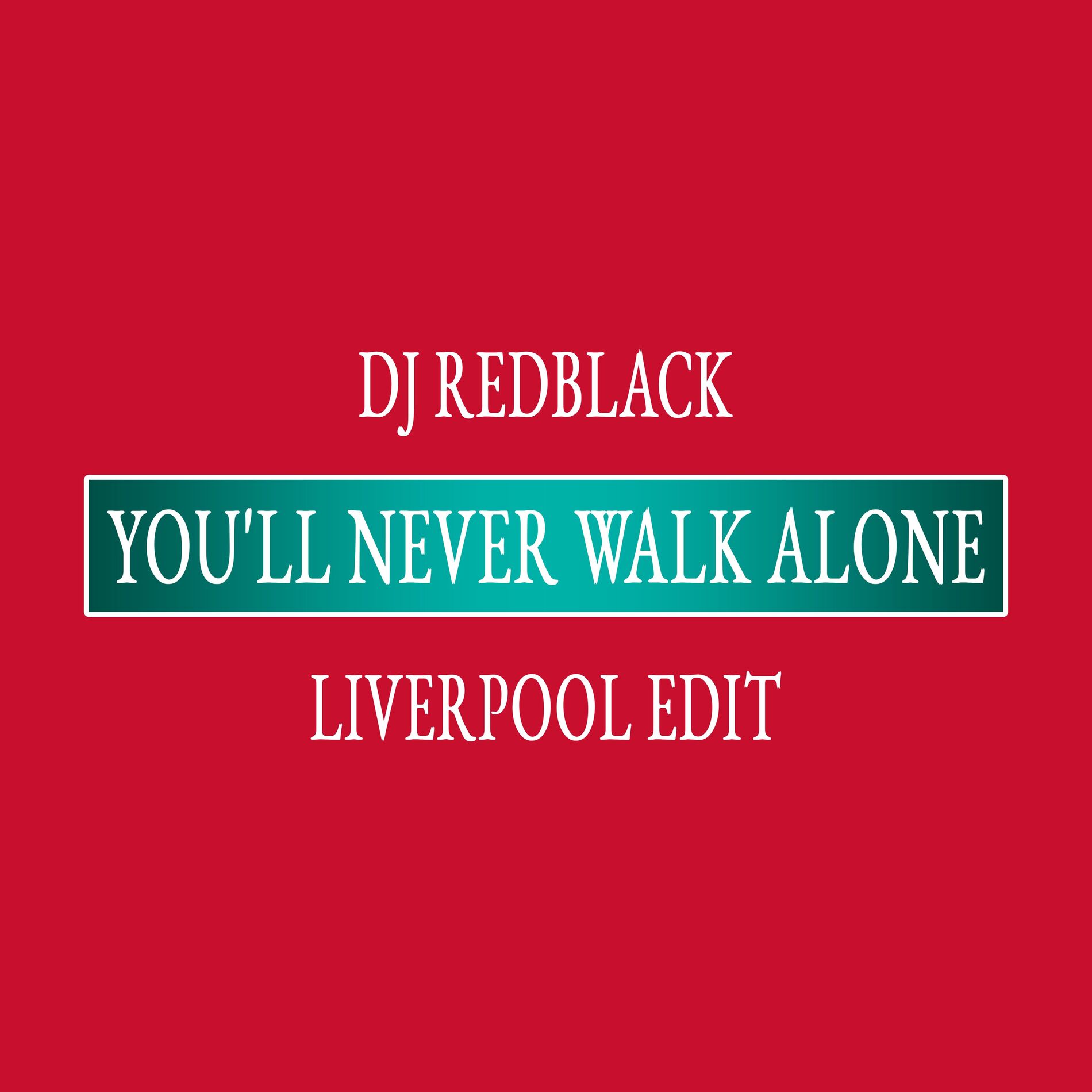 Album cover of You'll Never Walk Alone (Liverpool Edit)