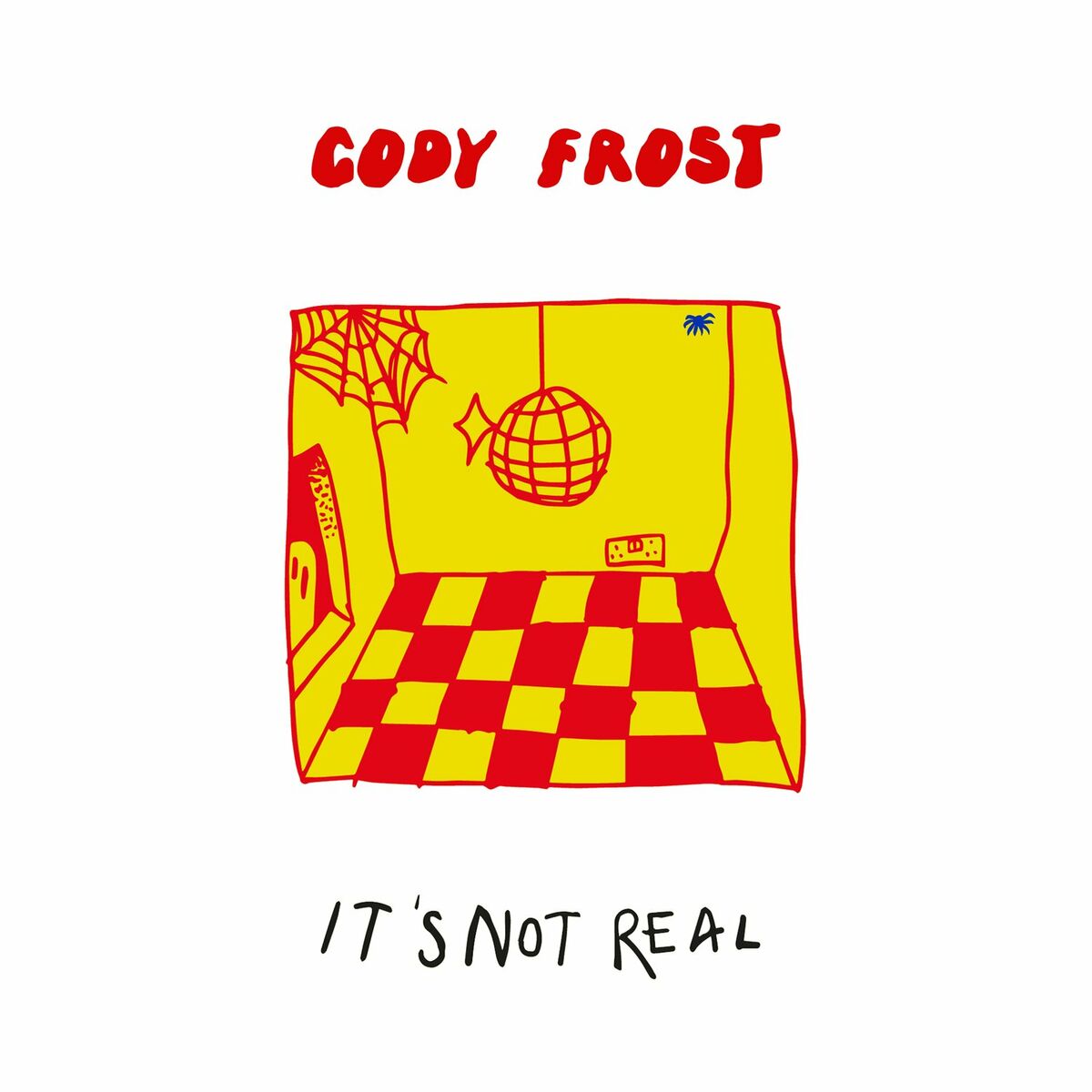 Album cover of IT'S NOT REAL