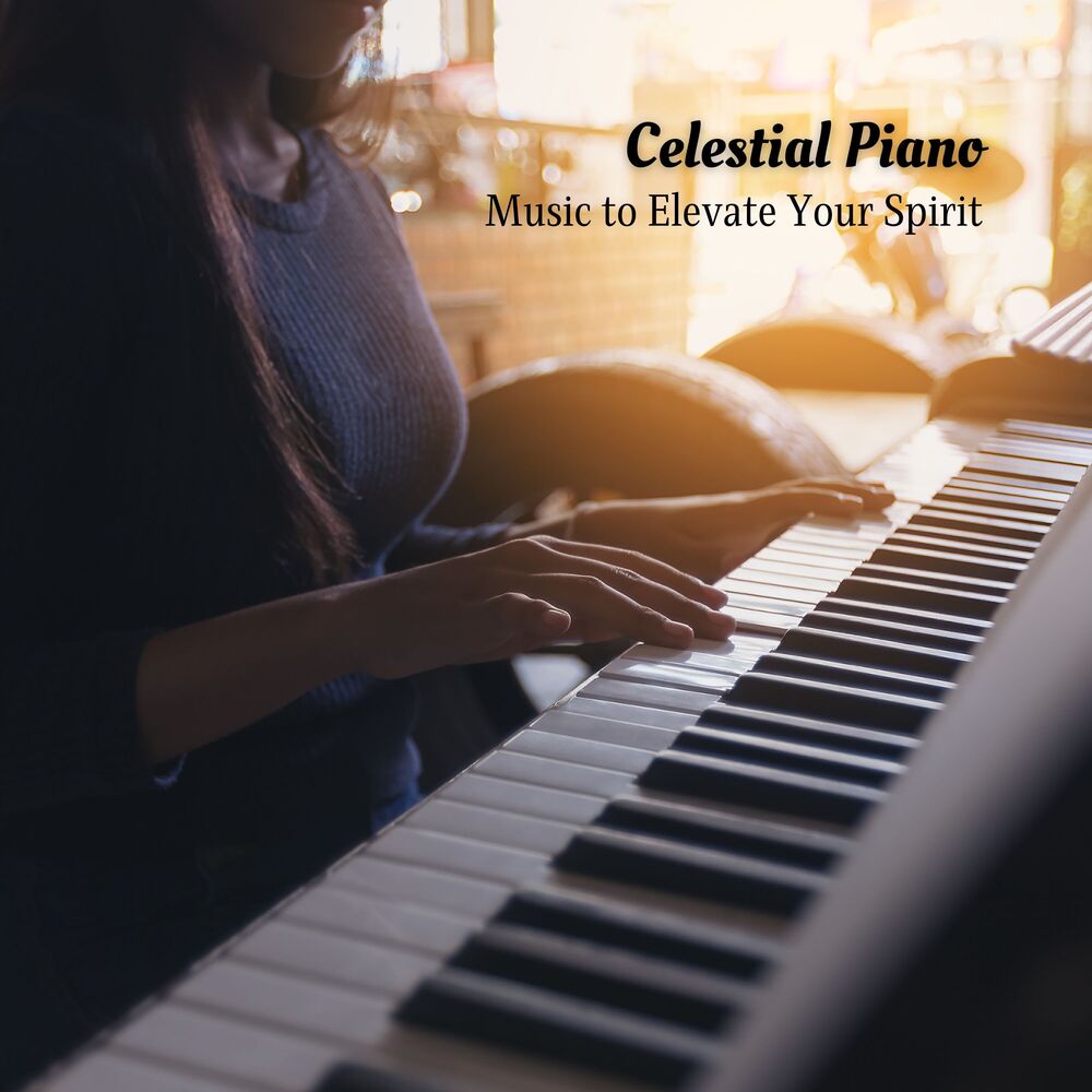 Picture of Celestial Piano: Music to Elevate Your Spirit
