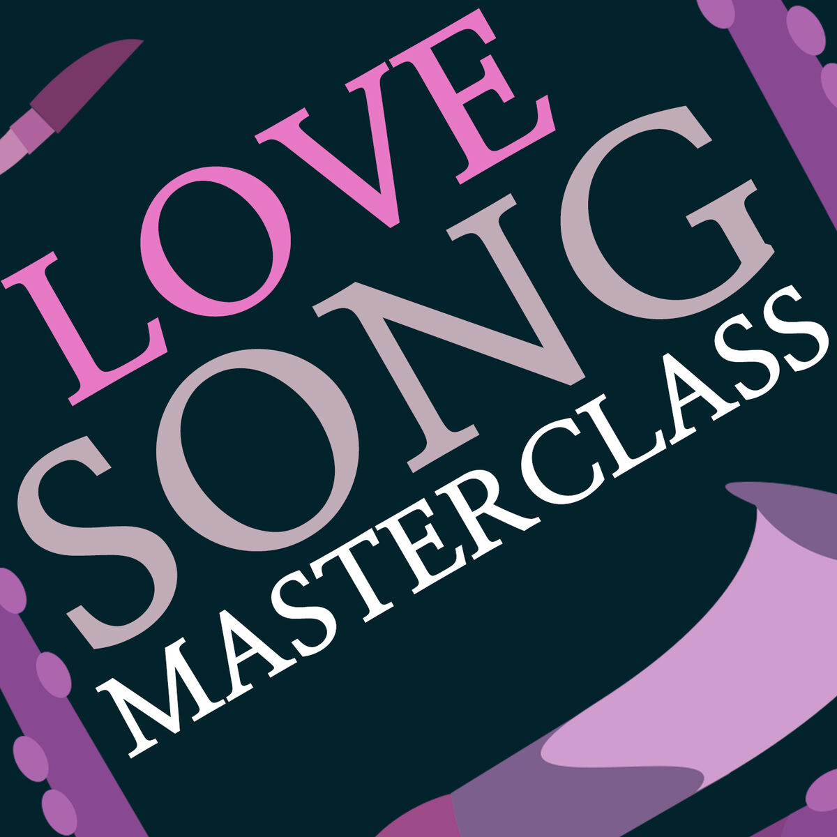 Album cover of Love Song Masterclass
