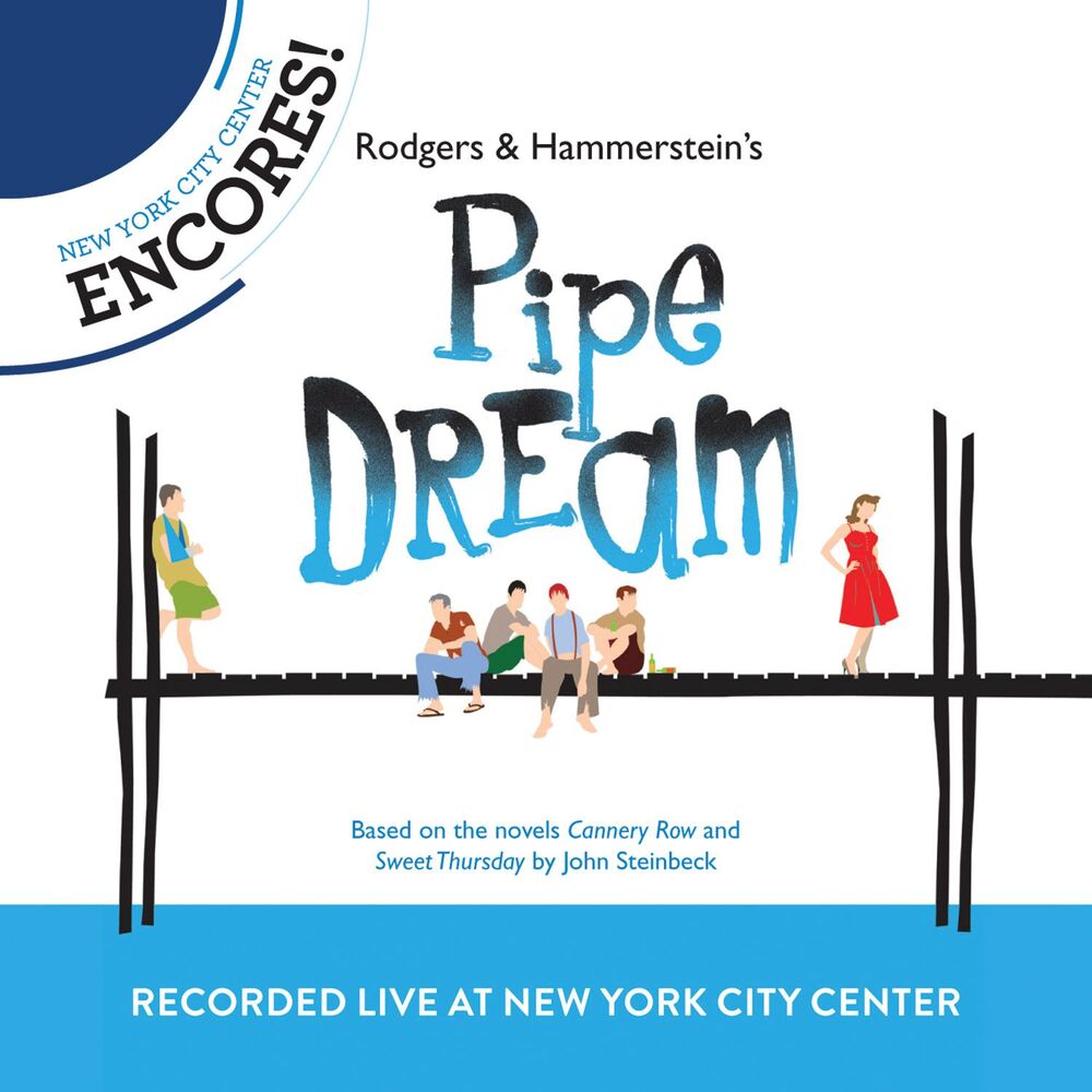Picture of Rodgers & Hammerstein's Pipe Dream (2012 Encores' Live Cast Recording From New York City Center)