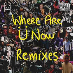 Cover of Where Are Ü Now Remix - Single