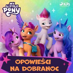 Cover of My Little Pony - Opowieści na dobranoc