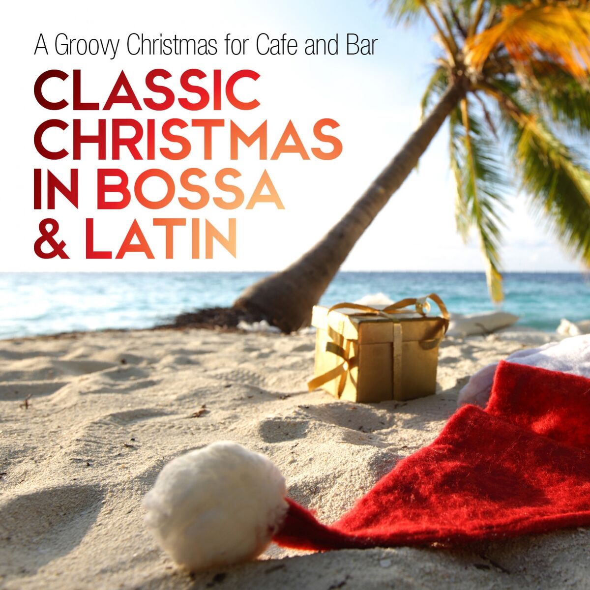 Album cover of Classic Christmas in Bossa & Latin (A Groovy Christmas for Cafe and Bar)