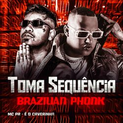 Cover of Toma Sequência (Brazilian Phonk)