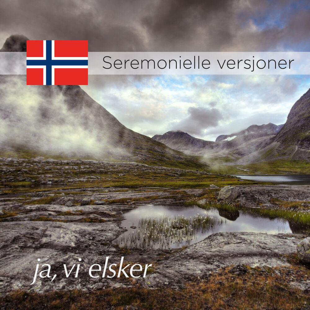 Picture of Ja, vi elsker — Seremonielle versjoner (National Anthem of Norway, Ceremonial Versions)
