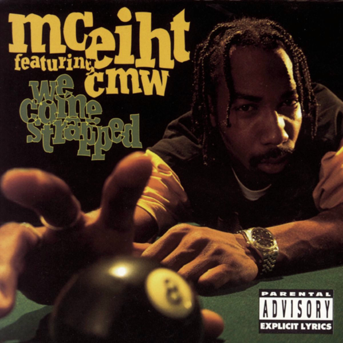 MC Eiht - We Come Strapped (feat. CMW) | Deezer