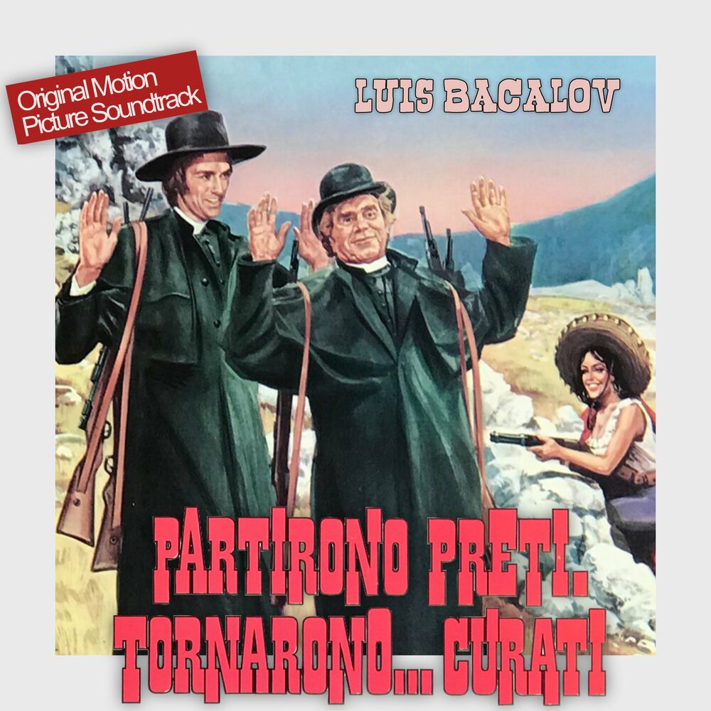 Picture of Partirono preti, tornarono curati - Halleluja to Vera Cruz (Original Motion Picture Soundtrack)