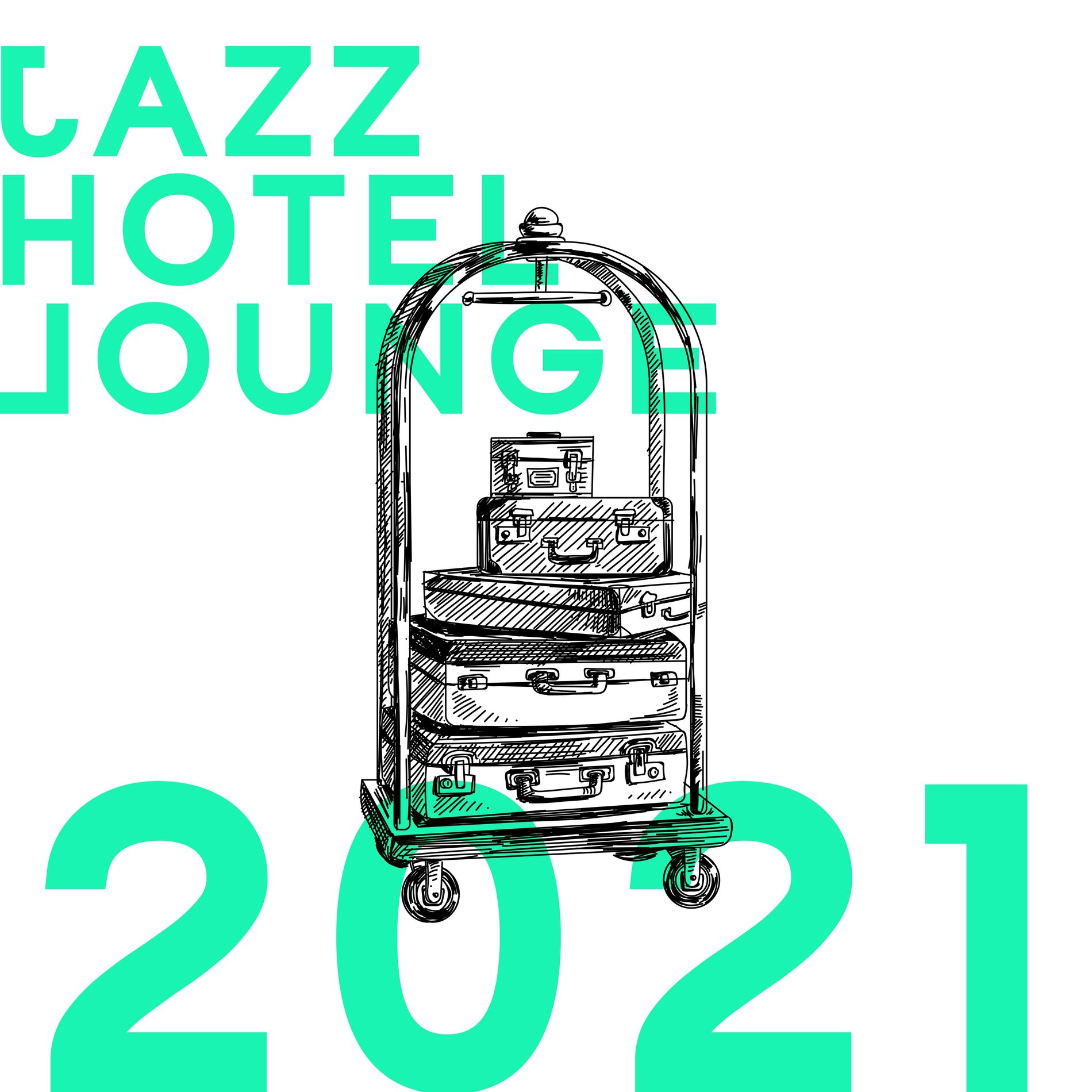 Album cover of Jazz Hotel Lounge 2021