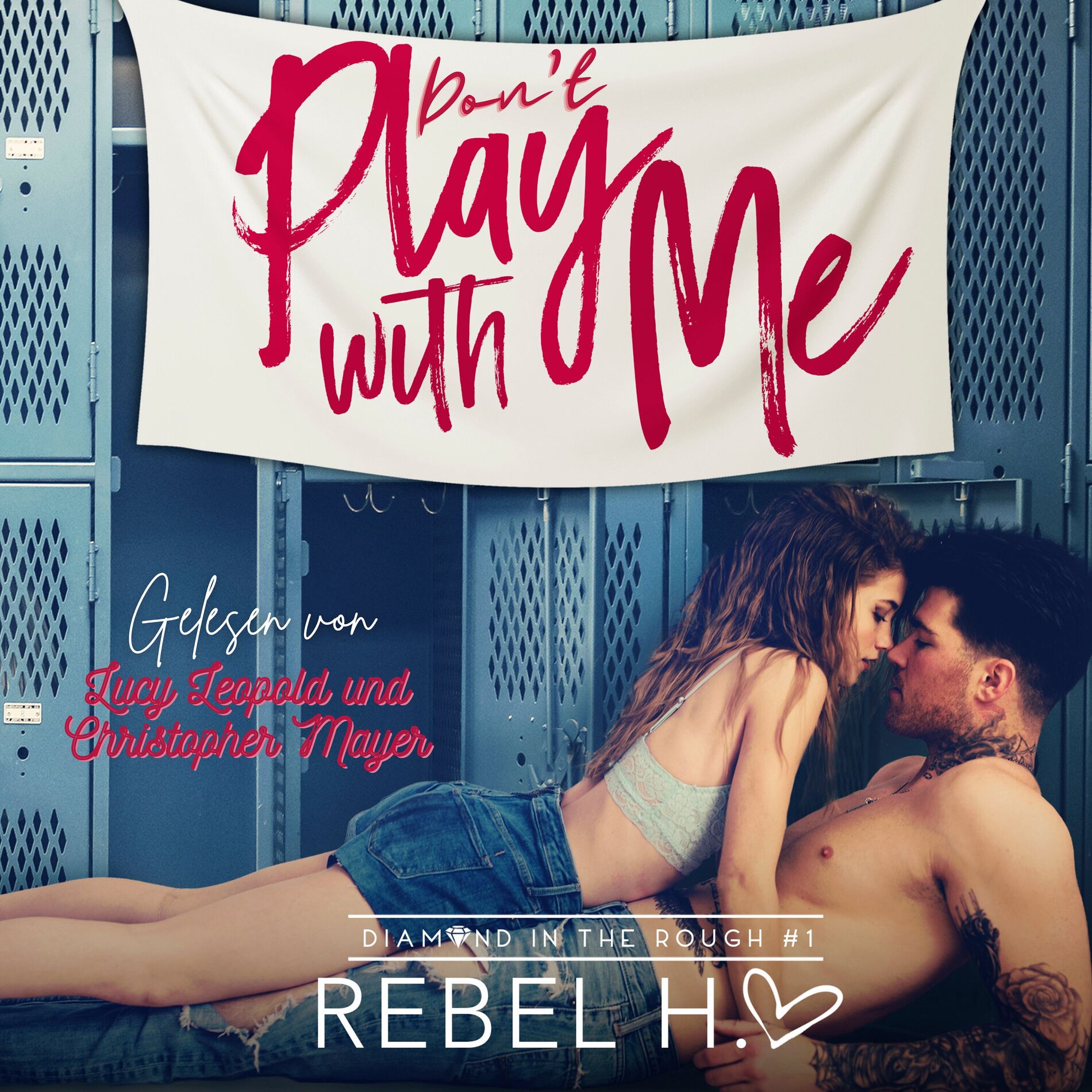 Album cover of Don´t play with me - New Adult Romance Hörbuch