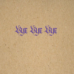 Bye Bye Bye