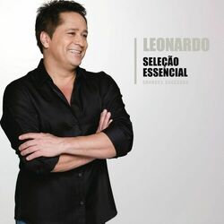 Cover of Seleção Essencial - Grandes Sucessos - Leonardo