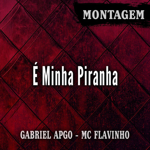 Montagem É Minha Piranha