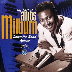 Cover of Down The Road Apiece -The Best Of Amos Milburn