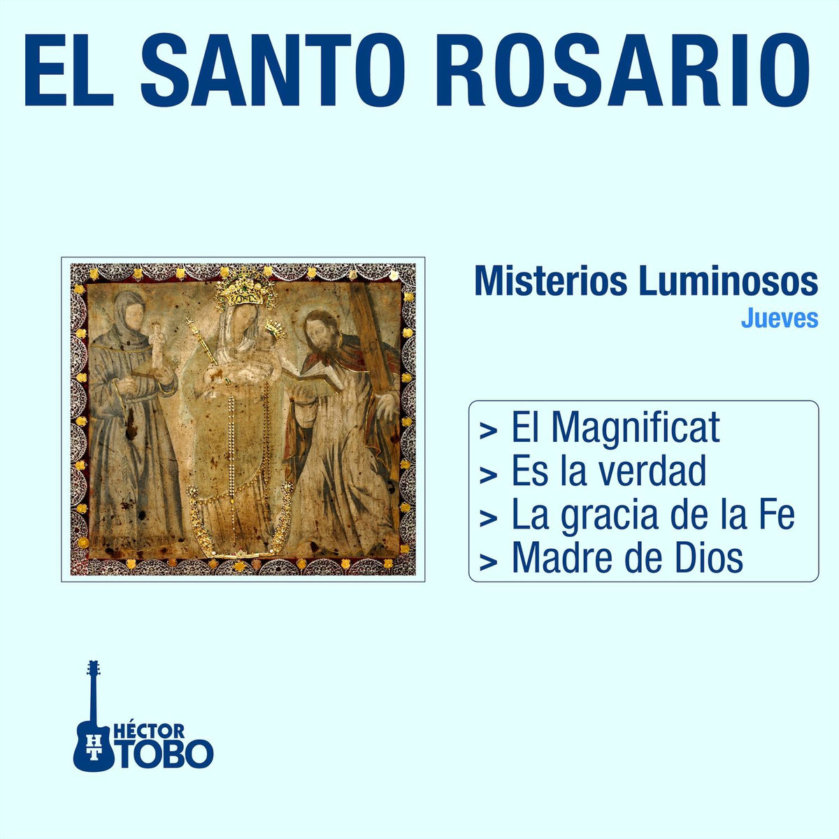 Album cover of El Santo Rosario - Misterios Luminosos