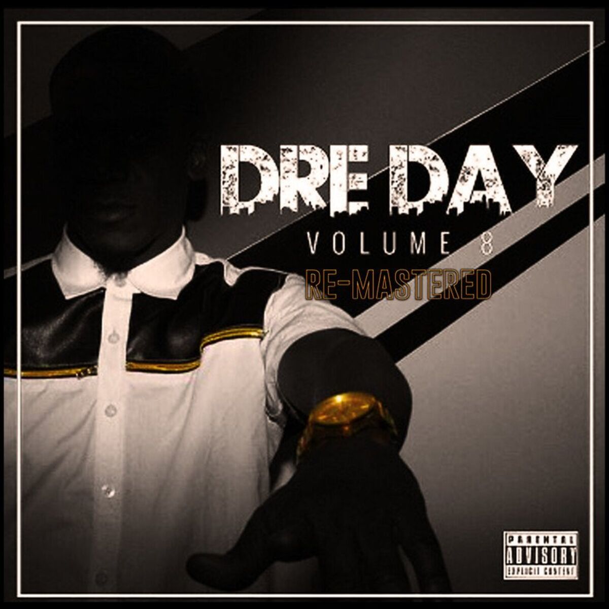 Album cover of Dre Day, Vol. 8 (Remastered)