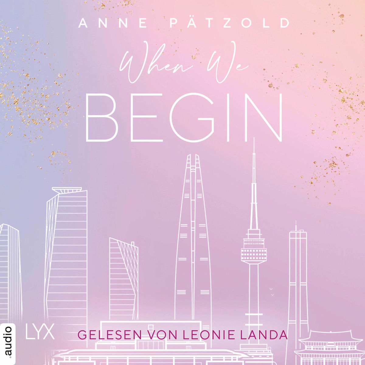 Album cover of When We Begin - LOVE NXT, Band 3,5 (Ungekürzt)