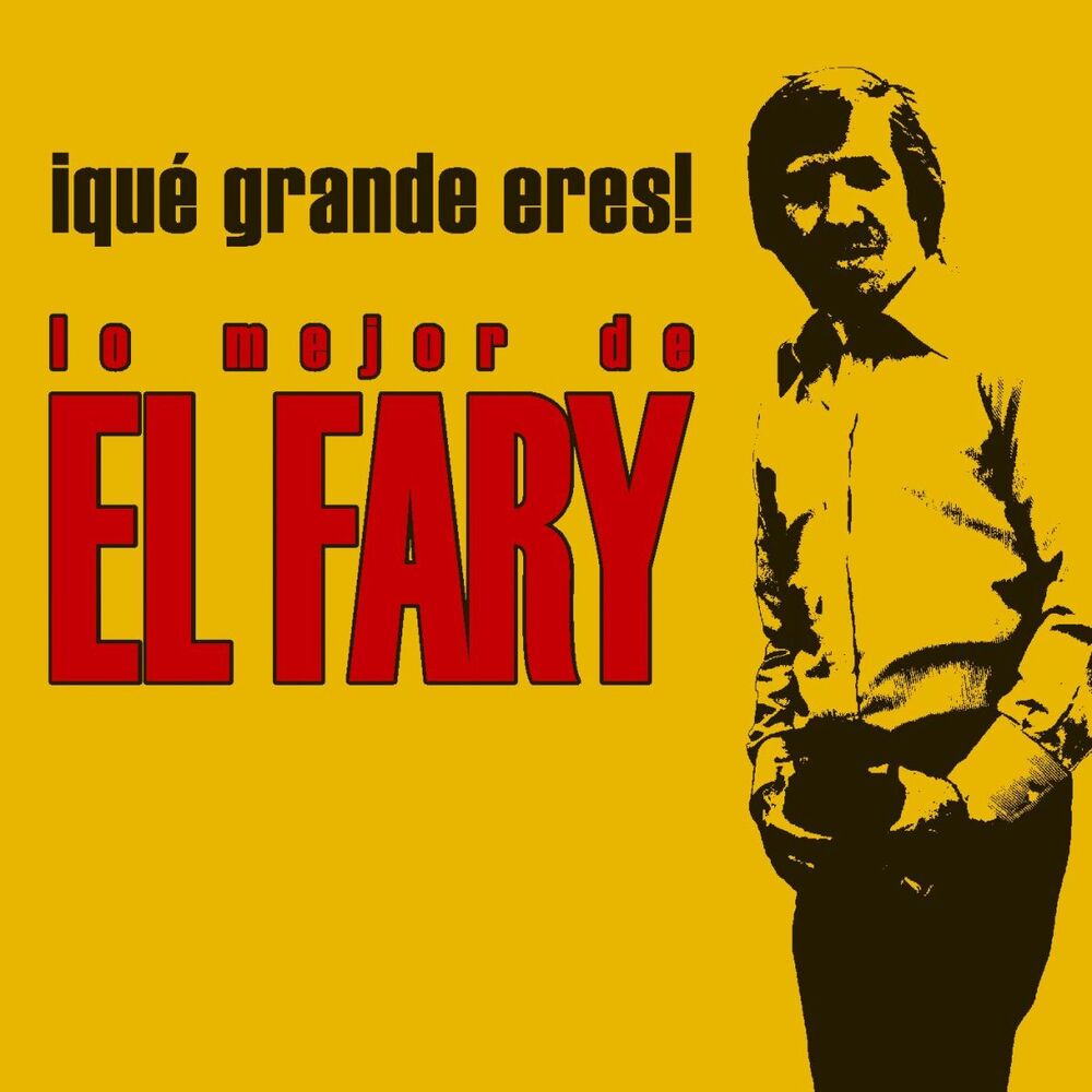 Picture of Que grande eres! Lo mejor de El Fary