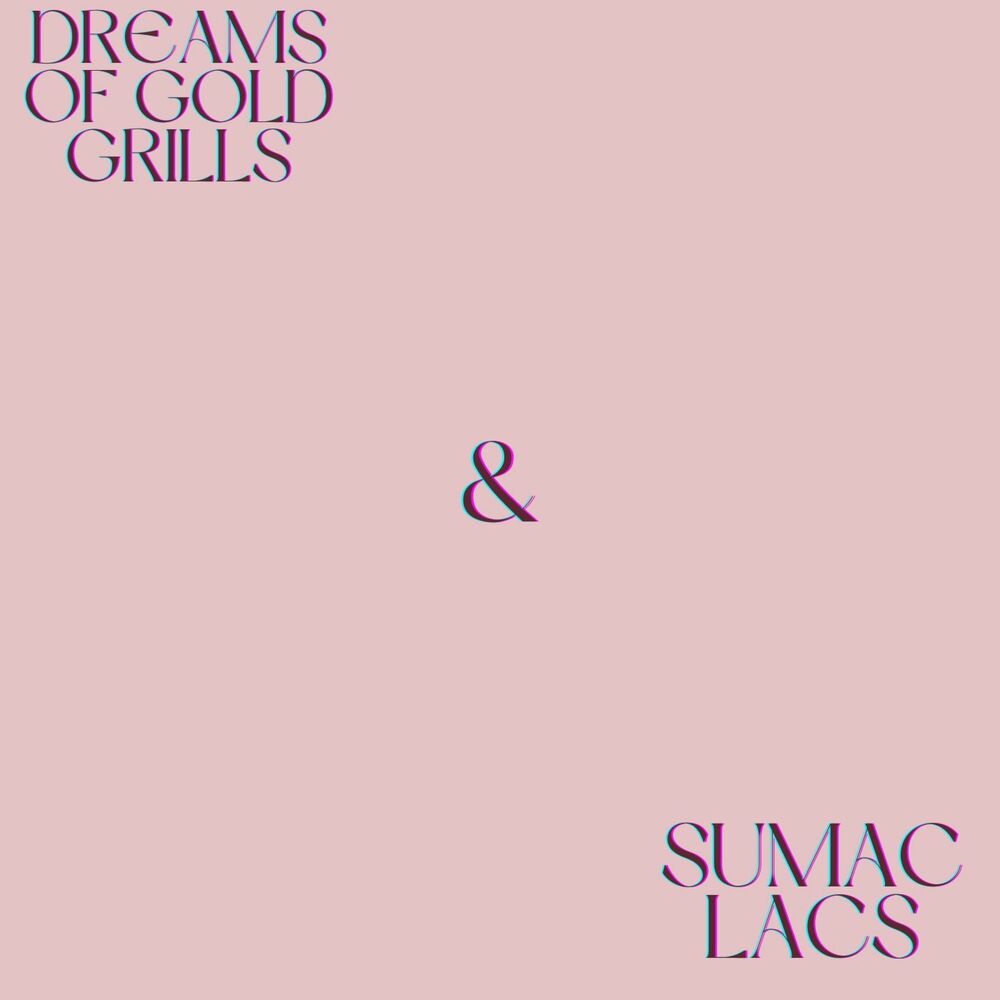 Picture of Dreams of Gold Grills and Sumac Lacs