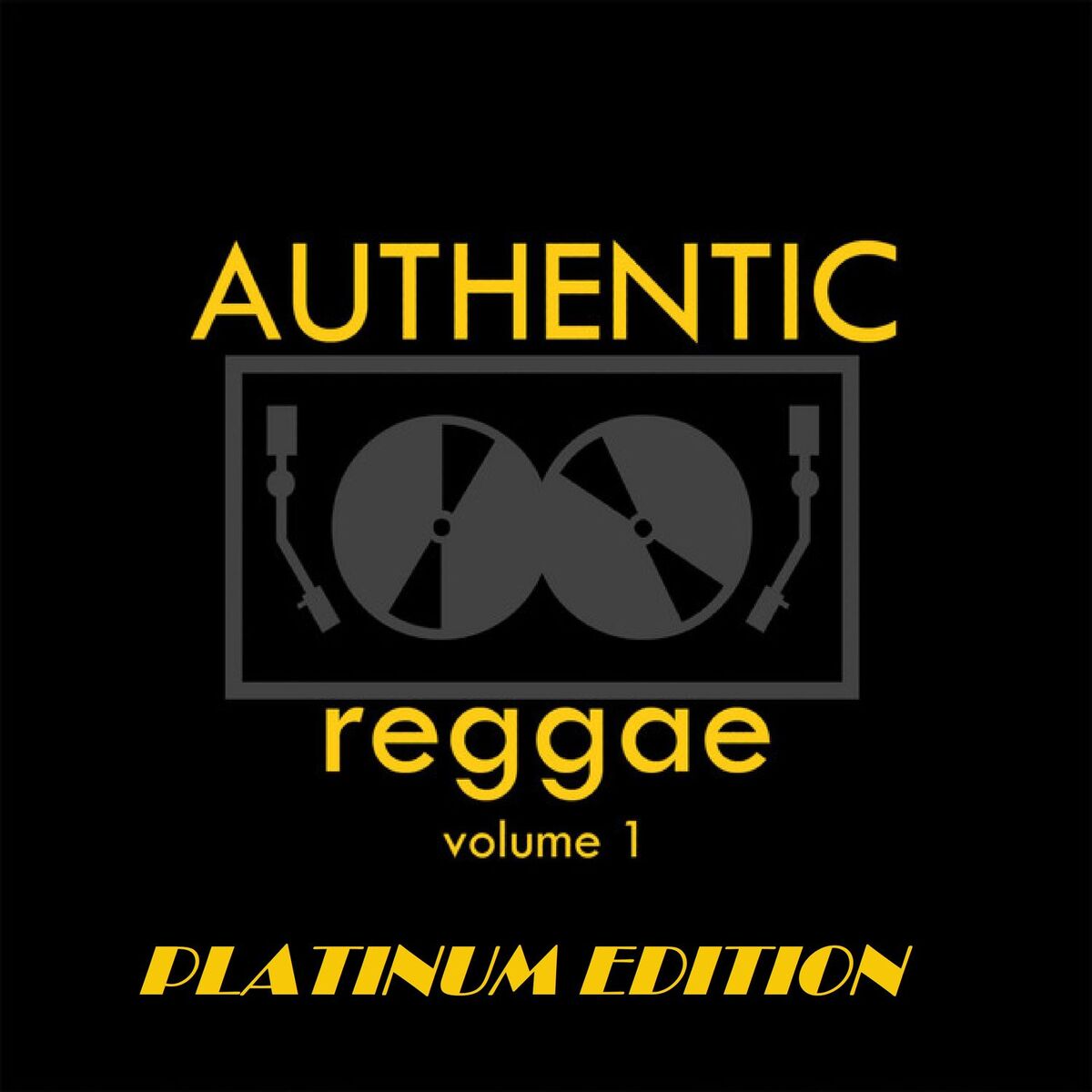 Album cover of Authentic Reggae Vol 1 Platinum Edition