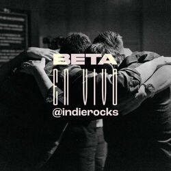 Cover of Beta En Vivo @Indierocks (En Vivo @Indierocks)